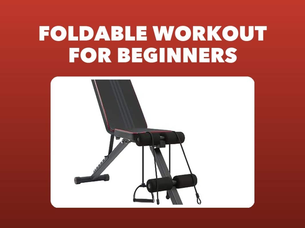 Best Foldable Workout Bench For Beginners – GymFreakz buyers guide