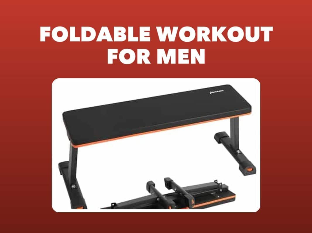 Best Foldable Workout Bench For Men – GymFreakz buyers guide