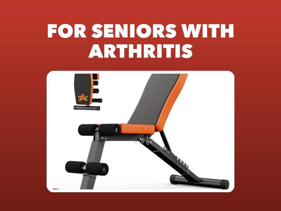 Best Weight Bench For Seniors With Arthritis – GymFreakz buyers guide