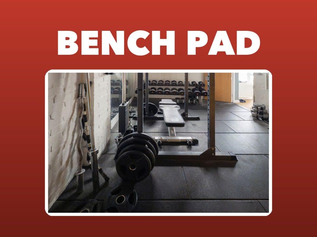 Bench Pad Review – GymFreakz guide