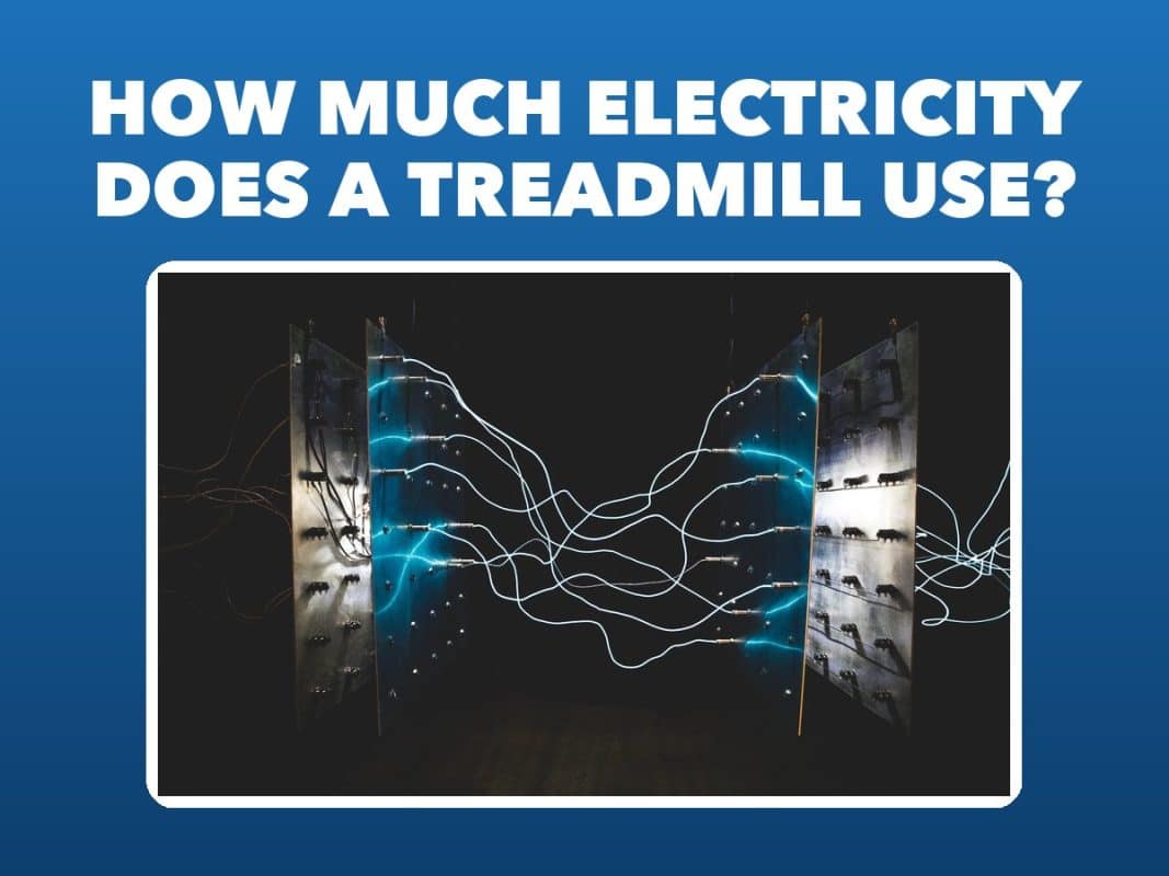 How Much Electricity Does A Treadmill Use? – GymFreakz advice