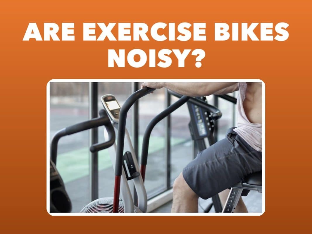 Are exercise bikes noisy? – GymFreakz advice